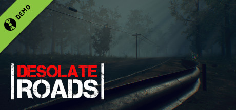 Desolate Roads Demo