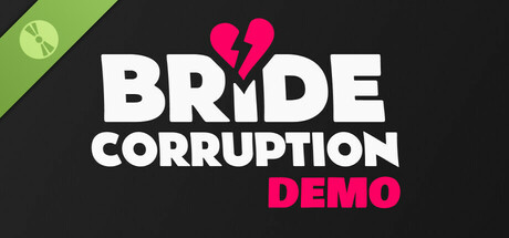 Bride Corruption Demo