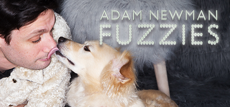 Adam Newman: Fuzzies