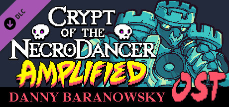 Crypt of the NecroDancer: AMPLIFIED OST - Danny Baranowsky