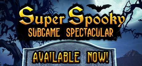Super Spooky Subgame Spectacular