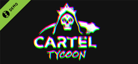Cartel Tycoon Demo