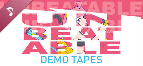 UNBEATABLE: DEMO TAPES