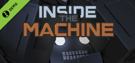 Inside the machine Demo