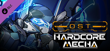 HARDCORE MECHA - OST