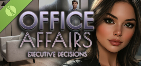 Office Affairs : Executive Decisions Demo