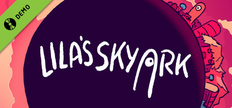 Lila’s Sky Ark Demo