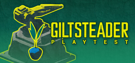 Giltsteader Playtest