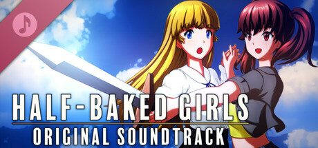 HALF-BAKED GIRLS - Original Soundtrack