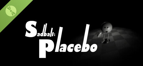 Sadball: Placebo