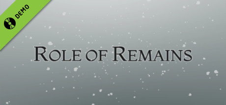 Role of Remains "Demo"