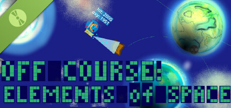 Off Course ELEMENTS of SPACE Demo
