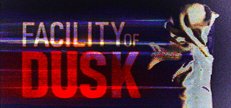 Facility of Dusk