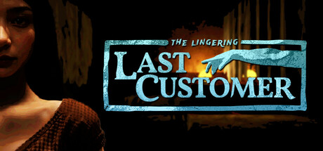 (The Lingering) Last Customer