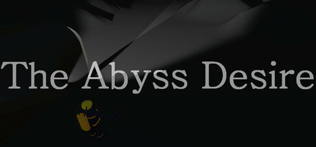 The Abyss Desire