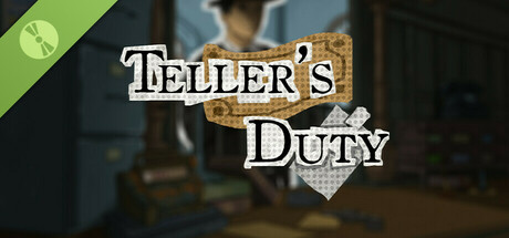 Teller's Duty Demo