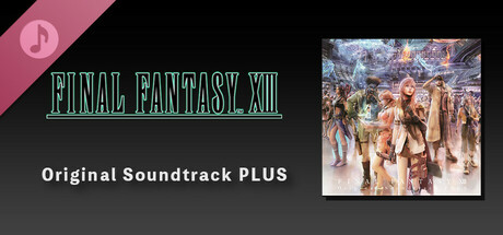 FINAL FANTASY XIII Original Soundtrack PLUS