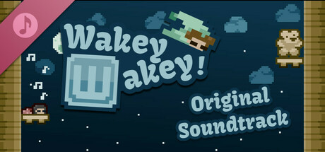 Wakey Wakey Soundtrack