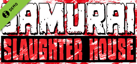 Samurai Slaughter House Demo