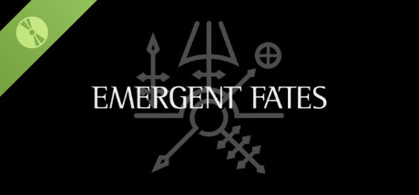 Emergent Fates re:developed Demo