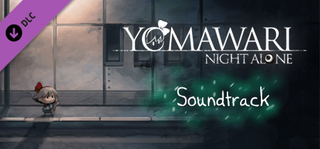 Yomawari: Night Alone - Digital Soundtrack