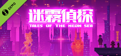 Tales of the Neon Sea Demo