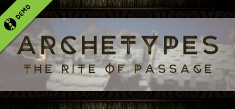 Archetypes - The Rite of Passage Demo