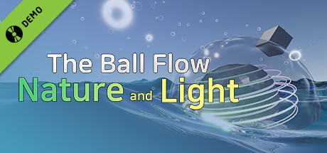 The Ball Flow - Nature and Lights Demo