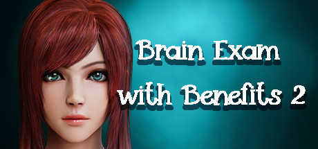 Brain Exam with Benefits 2