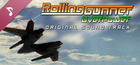 Rolling Gunner Over Power Soundtrack