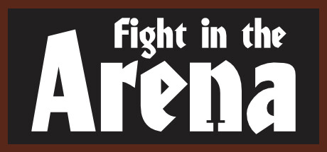 Fight in the Arena