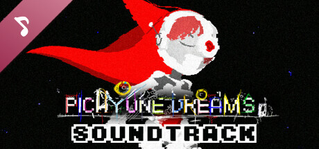 Picayune Dreams Soundtrack
