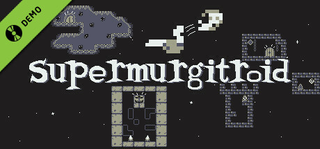 Supermurgitroid Demo