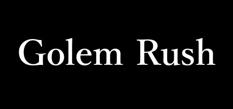 GolemRush