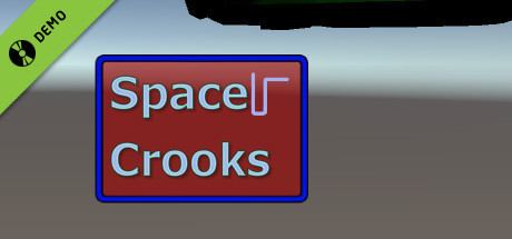 SpaceCrooks Demo