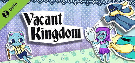 Vacant Kingdom Demo