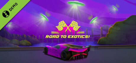 ROAD TO EXOTICS DEMO