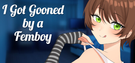 I got GOONED by a FEMBOY