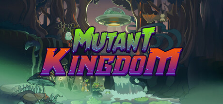 Mutant Kingdom