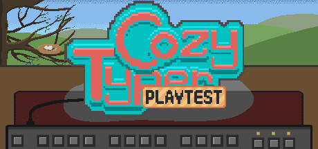 CozyTyper Playtest