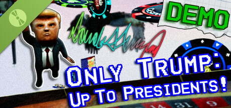 Only Trump: Up To Presidents! Demo