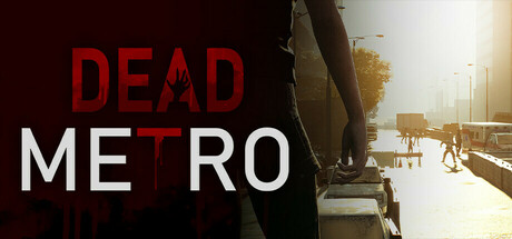 Dead Metro Playtest