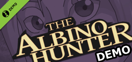 The Albino Hunter [Demo]