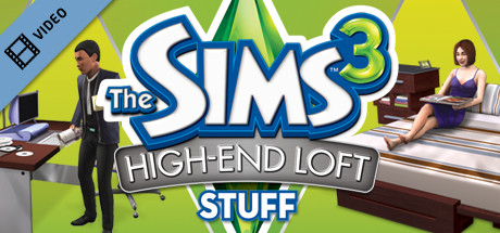 The Sims 3 High End Loft Stuff Trailer