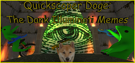 Quickscoper Doge: The Dank Illuminati Memes