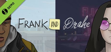 Frank and Drake Demo