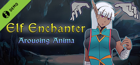Elf Enchanter: Arousing Anima Demo