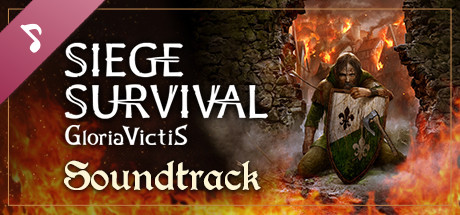 Siege Survival: Gloria Victis - Official Soundtrack