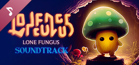 Lone Fungus Soundtrack
