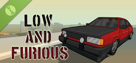 Low and Furious Demo